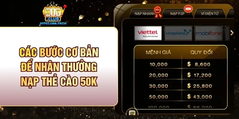 Các bước cơ bản để nhận thưởng nạp thẻ cào