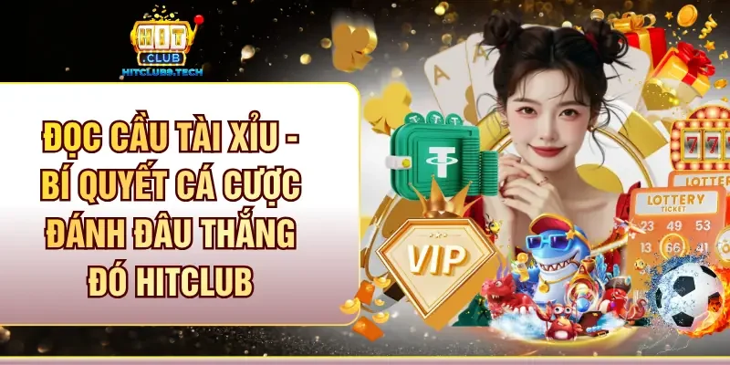 Đọc cầu tài xỉu