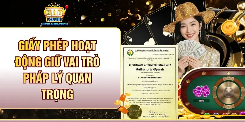 Giấy phép hoạt động giữ vai trò pháp lý quan trọng