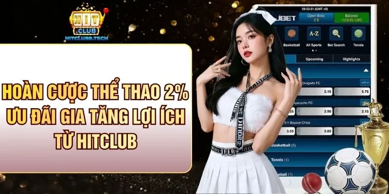 Hoàn cược thể thao 2%