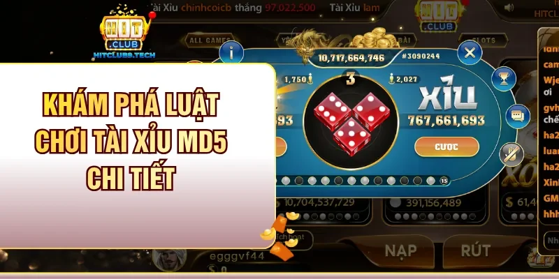 Khám phá luật chơi Tài xỉu MD5 chi tiết