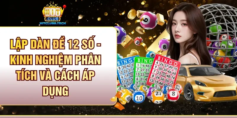 Lập dàn đề 12 số