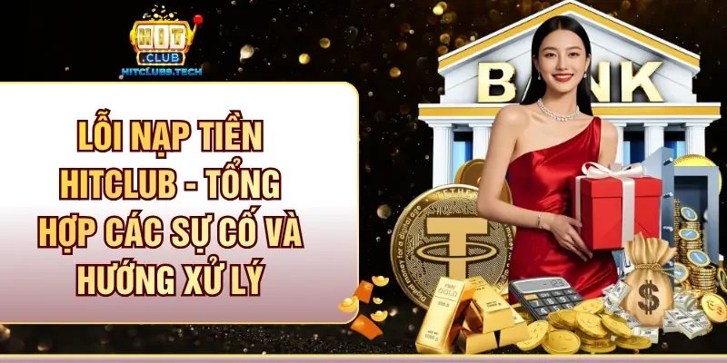 Lỗi nạp tiền Hitclub
